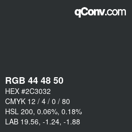 Farbcode: RGB 44 48 50 | qconv.com