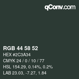 Farbcode: RGB 44 58 52 | qconv.com