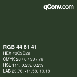 Color code: RGB 44 61 41 | qconv.com