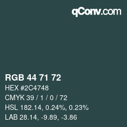 Color code: RGB 44 71 72 | qconv.com