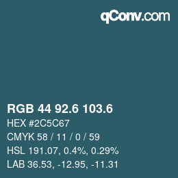 カラーコード: RGB 44 92.6 103.6 | qconv.com