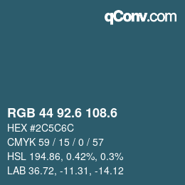 カラーコード: RGB 44 92.6 108.6 | qconv.com