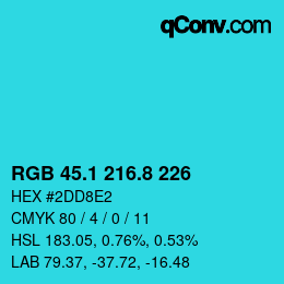 カラーコード: RGB 45.1 216.8 226 | qconv.com