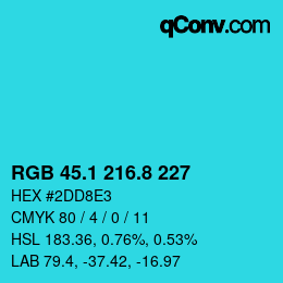 カラーコード: RGB 45.1 216.8 227 | qconv.com
