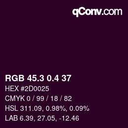 カラーコード: RGB 45.3 0.4 37 | qconv.com