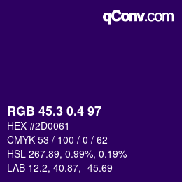 カラーコード: RGB 45.3 0.4 97 | qconv.com