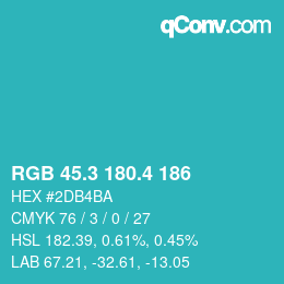 カラーコード: RGB 45.3 180.4 186 | qconv.com