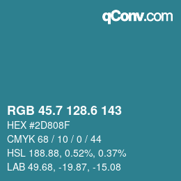 カラーコード: RGB 45.7 128.6 143 | qconv.com