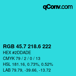 カラーコード: RGB 45.7 218.6 222 | qconv.com