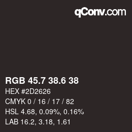 カラーコード: RGB 45.7 38.6 38 | qconv.com