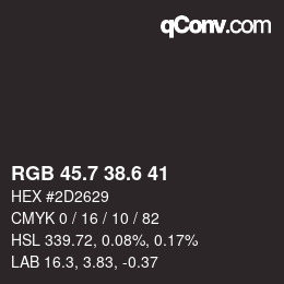 カラーコード: RGB 45.7 38.6 41 | qconv.com