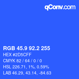 カラーコード: RGB 45.9 92.2 255 | qconv.com