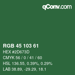 カラーコード: RGB 45 103 61 | qconv.com