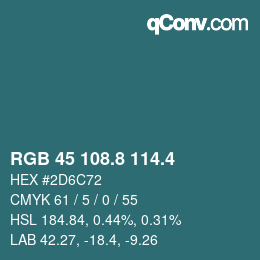 カラーコード: RGB 45 108.8 114.4 | qconv.com