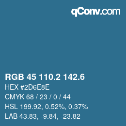 カラーコード: RGB 45 110.2 142.6 | qconv.com