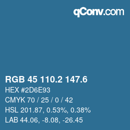 カラーコード: RGB 45 110.2 147.6 | qconv.com
