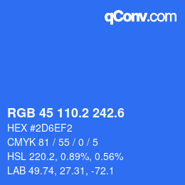 カラーコード: RGB 45 110.2 242.6 | qconv.com
