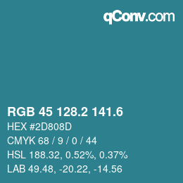 カラーコード: RGB 45 128.2 141.6 | qconv.com