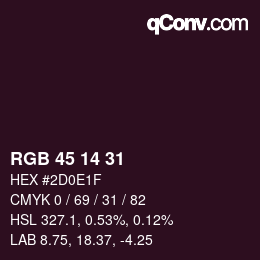 Color code: RGB 45 14 31 | qconv.com