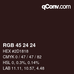 Color code: RGB 45 24 24 | qconv.com