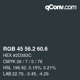 カラーコード: RGB 45 56.2 60.6 | qconv.com