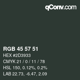 Color code: RGB 45 57 51 | qconv.com