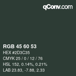 カラーコード: RGB 45 60 53 | qconv.com