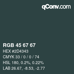 Color code: RGB 45 67 67 | qconv.com