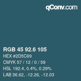 カラーコード: RGB 45 92.6 105 | qconv.com