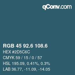 カラーコード: RGB 45 92.6 108.6 | qconv.com