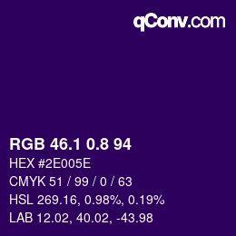 カラーコード: RGB 46.1 0.8 94 | qconv.com