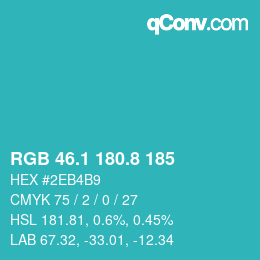 カラーコード: RGB 46.1 180.8 185 | qconv.com