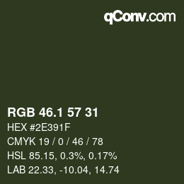 Color code: RGB 46.1 57 31 | qconv.com