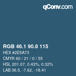 カラーコード: RGB 46.1 90.8 115 | qconv.com