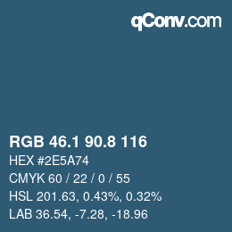 カラーコード: RGB 46.1 90.8 116 | qconv.com