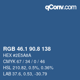 カラーコード: RGB 46.1 90.8 138 | qconv.com