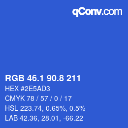 カラーコード: RGB 46.1 90.8 211 | qconv.com