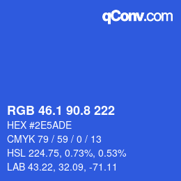 カラーコード: RGB 46.1 90.8 222 | qconv.com
