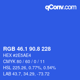 カラーコード: RGB 46.1 90.8 228 | qconv.com