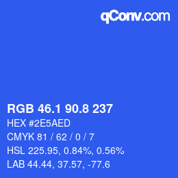 カラーコード: RGB 46.1 90.8 237 | qconv.com
