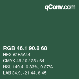 カラーコード: RGB 46.1 90.8 68 | qconv.com