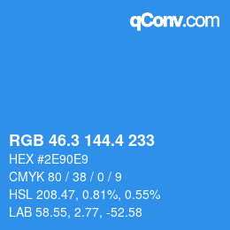 カラーコード: RGB 46.3 144.4 233 | qconv.com