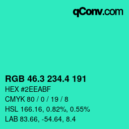 カラーコード: RGB 46.3 234.4 191 | qconv.com