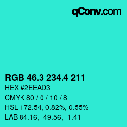 カラーコード: RGB 46.3 234.4 211 | qconv.com