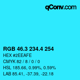 カラーコード: RGB 46.3 234.4 254 | qconv.com