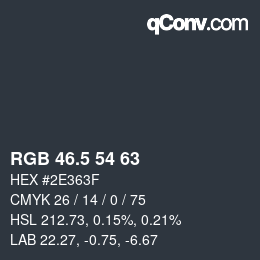 Farbcode: RGB 46.5 54 63 | qconv.com