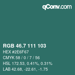 カラーコード: RGB 46.7 111 103 | qconv.com