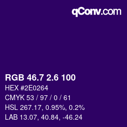 カラーコード: RGB 46.7 2.6 100 | qconv.com