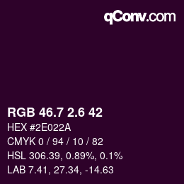 カラーコード: RGB 46.7 2.6 42 | qconv.com