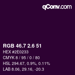 カラーコード: RGB 46.7 2.6 51 | qconv.com